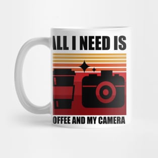 All I need is coffee and my camera Mug